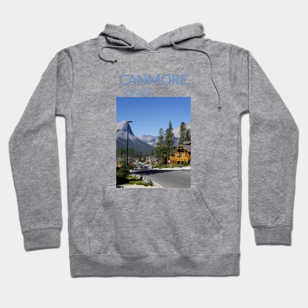 Canmore Alberta Canada Banff National Park Gift for Canadian Canada Day Present Souvenir T-shirt Hoodie Apparel Mug Notebook Tote Pillow Sticker Magnet Hoodie by Mr. Travel Joy